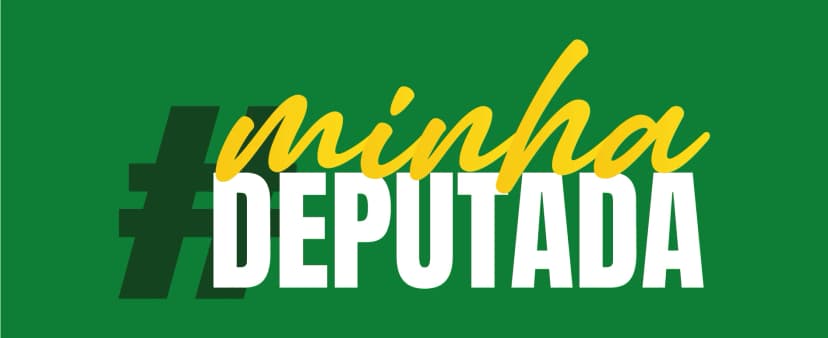 #MinhaDeputada